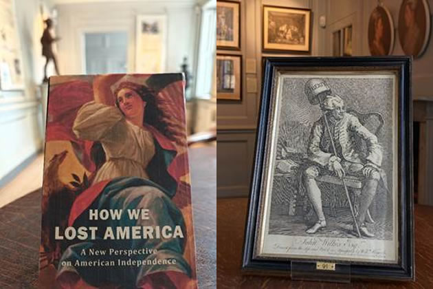 Front Cover of How We Lost America and portrait of John Wilkes at Hogarth's House. &copy; Lucinda MacPherson
